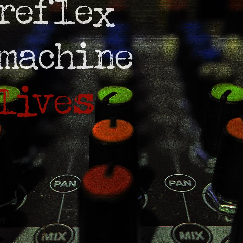 Reflex Machine