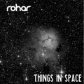 SS006: Rohar - Things In Space [Sonic Sessions]